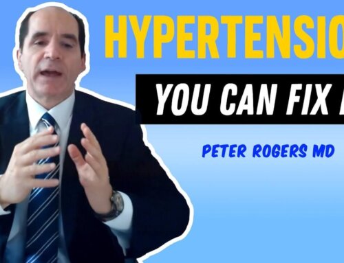 Why You Have High Blood Pressure – and How to Stop It | Peter Rogers MD