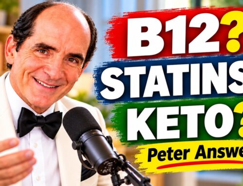 B12, Statins, Keto, Fish Oil & More — Dr. Peter Rogers Answers Your Questions